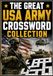 The Great USA Army Crossword Collection: Large Print Military Crossword Puzzles Featuring U.S. Army Ranks, Equipment, Vehicles, Missions, Strategy, and Combat Terms for Teens, Adults & Veterans
