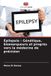 Épilepsie: Editions Notre Savoir Épilepsie: Génétique, biomarqueurs et progrès vers la médecine de précision