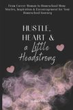 Hustle, Libri GmbH Hustle, Heart and a Little Headstrong