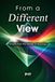 From A Different View: Poems from the Middle of Becoming