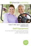 Golf OmniScriptum Golf Equipment: Tee, Golf cart, Sport industry, Rules of golf, Nail (fastener), Putter, Wood (golf), Iron (golf, Diameter, Trajectory, Hybrid (golf)