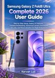 Samsung Galaxy Z Fold8 Ultra Complete 2026 User Guide