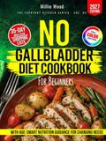 No Gallbladder Diet Cookbook for Beginners