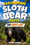Fascinating Sloth Bear Facts for Smart Kids