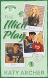 The Illicit Play: DELUXE EDITION: College Football Romance