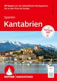 ROTHER Wanderführer Spanien: Kantabrien. 50 Touren von der Atlantikküste bis zu den Picos de Europa