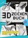 3D-Zeichenbuch: Bookmundo 3D-Zeichenbuch Paperback 128 pagina's