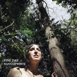 Fine Hannah White - Fine Day (LP)