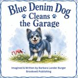 Blue Denim Blue Denim Dog Cleans the Garage