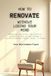 How to Renovate Without Losing Your Mind