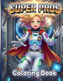 Super Pros: Coloring Book