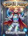 Super Pros: Coloring Book