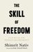 The Skill of Freedom Paperback