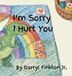 I'm Libri GmbH I'm Sorry I Hurt You Hardcover