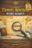 Travel Advisor Word Search: Puzzle Book | 6x9 inches, 100 pages | 50 puzzles