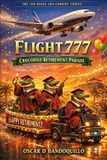 Flight 777 and the Crocodile Retirement Parade