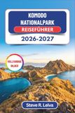 Komodo Nationalpark Reiseführer 2026-2027