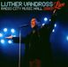 Bertus Distributie Luther Vandross Live At Radio City