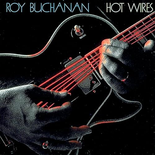 Roy Buchanan - Hot Wires