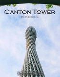 Picture Book of Canton Tower: A Visual Journey