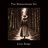 Lotus The Monochrome Set - Lotus Bridge (LP)
