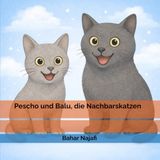 Pescho und Balu, die Nachbarskatzen
