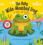 The Dial Books The Baby Wide-Mouthed Frog