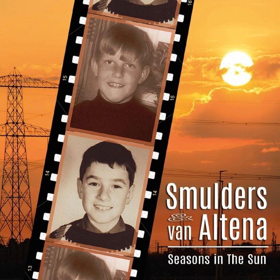 Marcel & Dick van Altena Smulders Seasons In The Sun