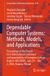 Dependable Springer Nature Dependable Computer Systems: Methods, Models, and Applications Paperback