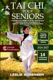 Tai Chi pour Seniors: Le miracle de la mobilité en 10 min