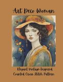Art Deco Woman: Elegant Vintage-Inspired Counted Cross Stitch Pattern