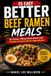 Better Beef Ramen Meals