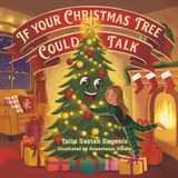 If Your Christmas Tree Could Talk