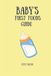 Baby's First Foods Guide