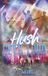 Hush Gets Loud: A Queer Rockstar Holiday Romance