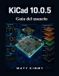 KiCAD 10.0.5 Guía del usuario