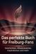 Das GPSR Kontakt Das perfekte Buch für Freiburg-Fans