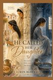 He Called Her Daughter
