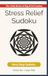 The Little Book of Big Print Puzzles: Stress Relief Sudoku: Very Easy Sudoku | Pocket Size | Large Print | 5x8 | 75 Puzzles | Solutions Included