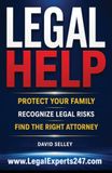 LEGAL HELP: Recognize Legal Risks. Protect Your Family. Find the Right Attorney.