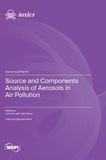 Source Mdpi Ag Source and Components Analysis of Aerosols in Air Pollution Hardcover