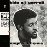 Coast2Coast Baikida E.J. Carroll - Orange Fish Tears (LP)