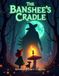 The Banshee's Cradle - A Frozen Portal: A Spellbinding Adventure into The Irish Mythological World of Leprechauns and Banshees
