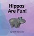 Hippos Libri GmbH Hippos Are Fun! Hardcover