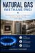 Natural Gas: Residential and Commercial Applications for Heating, Water Heating, and Cooking
