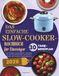 Das einfache Slow-Cooker-Kochbuch für Einsteiger