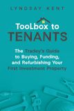 Toolbox Tradey's Toolbox to Tenants: The Tradey's Guide to Buying, Funding, and Refurbishing Your First Investment Property