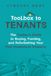 Toolbox Tradey's Toolbox to Tenants: The Tradey's Guide to Buying, Funding, and Refurbishing Your First Investment Property