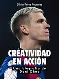 Creatividad en acción: Una biografía de Dani Olmo. Edición de tapa dura de alta calidad