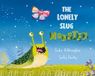 The Troubador Publishing The Lonely Slug Monster Paperback